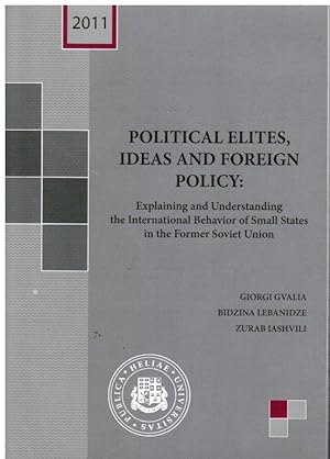 Political Elites, Ideas and Foreign Policy