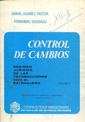 CONTROL DE CAMBIOS. REGIMEN JURIDICO DE LAS TRANSACCIONES CON EL EXTRANJERO.