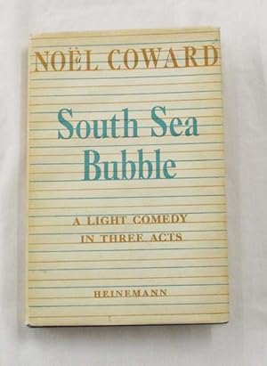 South Sea Bubble A Comedy in Three Acts