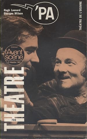 L'Avant-scène théâtre N° 700 : Pa d'Hugh Leonard, adapté par Georges Wilson. Suivi de Aladélidelo...