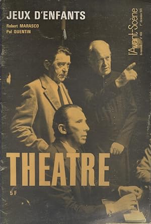 L'Avant-scène théâtre N° 484 : Jeux d'enfants de Robert Marasco, adapté par Pol Quentin. Suivi de...