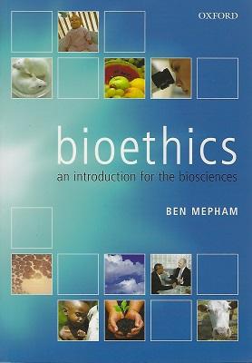 Bioethics - an introduction for the biosciences