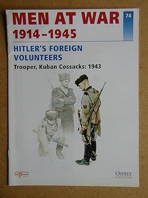 Seller image for Men At War 1914-1945. No. 74. Hitler's Foreign Volunteers. Trooper, Kuban Cossacks: 1943. for sale by N. G. Lawrie Books