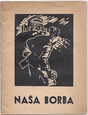 Nasa Borba. [Our Fight.]