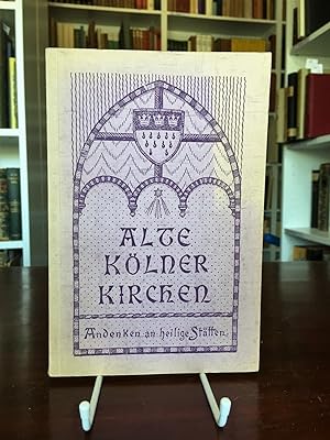 Bild des Verkufers fr Alte Klner Kirchen in Wort und Bild. zum Verkauf von Antiquariat Seibold