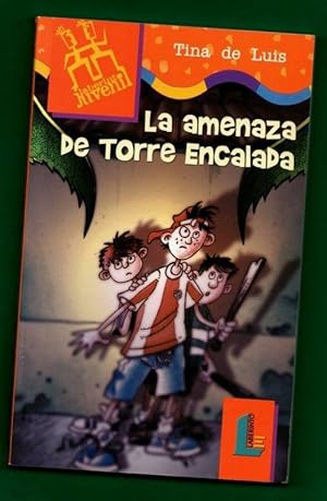 Seller image for LA AMENAZA DE TORRE ENCALADA. for sale by Librera DANTE