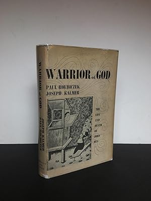 Bild des Verkufers fr WARRIOR OF GOD : THE LIFE AND DEATH OF JOHN HUS zum Verkauf von Worlds End Bookshop (ABA, PBFA, ILAB)