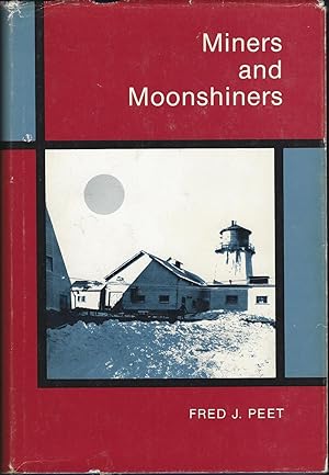 Miners and Moonshiners