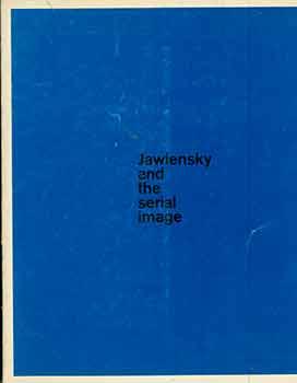 Image du vendeur pour Jawlensky and the Serial Image. mis en vente par Wittenborn Art Books