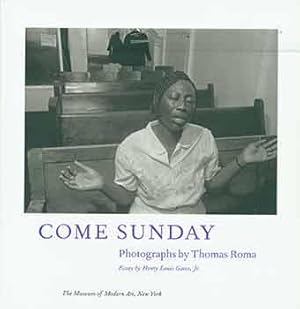 Seller image for Come Sunday: photographs by Thomas Roma: Museum of Modern Art, New York, (April 14 to June 18, 1996). for sale by Wittenborn Art Books