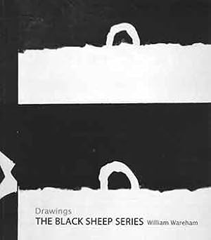 William Wareham: The Black Sheep Series: 2012-2015. (Signed and inscribed copy). Scarce.