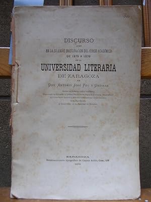 Bild des Verkufers fr DISCURSO leido en la solemne inauguracin de curso acadmico de 1875 a 1876 en la UNIVERSIDAD LITERARIA DE ZARAGOZA zum Verkauf von LLIBRES del SENDERI