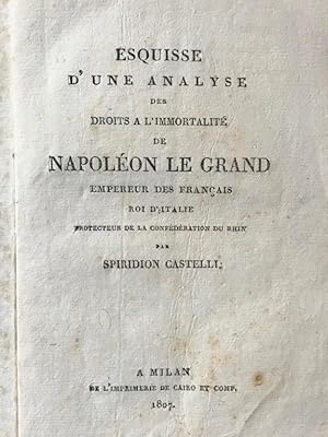 Esquisse d'une analyse des droits a l'immortalité de Napoléon Le Grand [.].