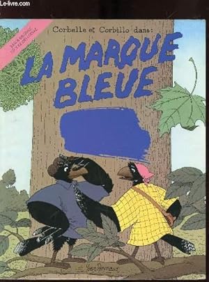 Bild des Verkufers fr Corbelle et Corbillo dans la Marque Bleue zum Verkauf von Le-Livre
