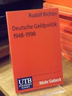 Bild des Verkufers fr Deutsche Geldpolitik 1948 - 1998 im Spiegel der zeitgenssischen wissenschaftlichen Diskussion. zum Verkauf von Altstadt-Antiquariat Nowicki-Hecht UG