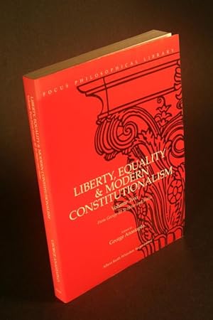 Image du vendeur pour Liberty, Equality & Modern Constitutionalism, Vol. 2: From George III to Hitler and Stalin. mis en vente par Steven Wolfe Books