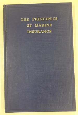 Bild des Verkufers fr The Principles of Marine Insurance. A Primer. zum Verkauf von Der Buchfreund