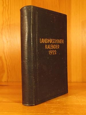 Landmaschinen-Kalender. Taschenbuch zum täglichen Gebrauch für Fabrikation, Handel, Reparatur u. ...