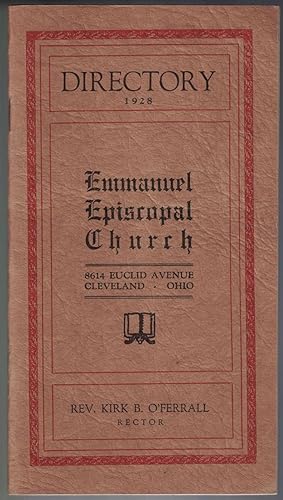 Directory 1928 Emmanuel Episcopal Church 8614 Euclid Avenue Cleveland, Ohio: Rev. Kirk B. O'Ferra...