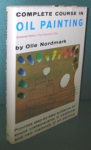 Seller image for Complete Course in Oil Painting: Combined Edition-Four Volumes in One for sale by Dearly Departed Books