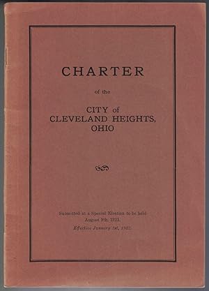 Charter of the City of Cleveland Heights, Ohio: Submitted at a Special Election to be held August...