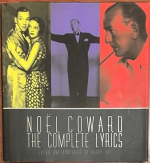 Image du vendeur pour Noel Coward: The Complete Illustrated Lyrics by Barry Day mis en vente par Heartwood Books and Art