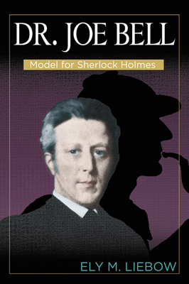 Immagine del venditore per Dr. Joe Bell: Model for Sherlock Holmes (Paperback or Softback) venduto da BargainBookStores