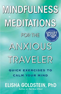 Seller image for Mindfulness Meditations for the Anxious Traveler: Quick Exercises to Calm Your Mind (Paperback or Softback) for sale by BargainBookStores