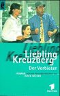 Seller image for Liebling Kreuzberg; Teil: Der Verbieter. Ullstein ; Nr. 24147 for sale by Modernes Antiquariat an der Kyll