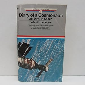 DIARY OF A COSMONAUT: 211 DAYS IN SPACE