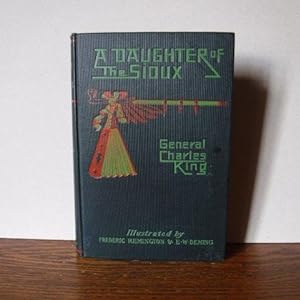 Imagen del vendedor de A Daughter of the Sioux a la venta por Old Scrolls Book Shop