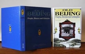 Image du vendeur pour Old Beijing: People, Houses and Lifestyles mis en vente par Old Scrolls Book Shop