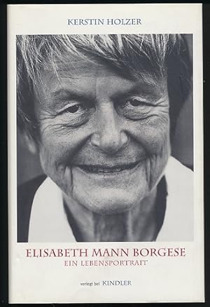 Elisabeth Mann Borgese. Ein Lebensportrait. Mit zahlreichen Fotos.