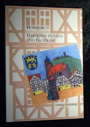 Bild des Verkufers fr Homberg - Harmonie in Stein und Fachwerk. zum Verkauf von Roland Antiquariat UG haftungsbeschrnkt