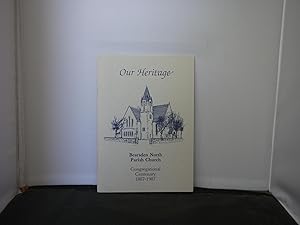 Our Heritage Bearsden North Parish Church Congregational Centenary 1887-1987