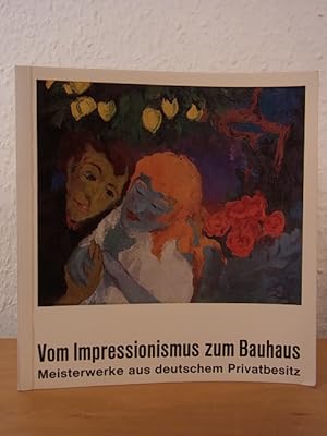 Seller image for Vom Impressionismus zum Bauhaus. Meisterwerke aus deutschem Privatbesitz. Ausstellung Kunstverein Hamburg, 27. August bis 16. Oktober 1966 for sale by Antiquariat Weber