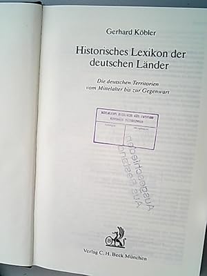 Bild des Verkufers fr Historisches Lexikon der deutschen Lnder. Die deutschen Territorien vom Mittelalter bis zur Gegenwart. zum Verkauf von Antiquariat Bookfarm