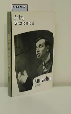 Image du vendeur pour Antiwelten / Andrej Wosnessenski. Nachgedichtet von Jens Gerlach. [Aus d. Russ. Interlinearbers., hrsg. u. mit e. Nachw. vers. von Herbert Krempien] mis en vente par ralfs-buecherkiste