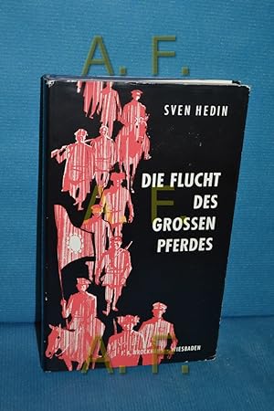 Seller image for Die Flucht des grossen Pferdes for sale by Antiquarische Fundgrube e.U.