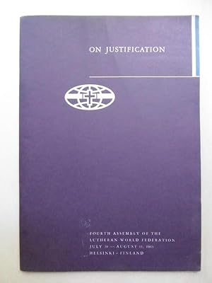 On Justification. Document No. 3. [Fourth Assembly of The Lutheran World Federation, July 30 - Au...