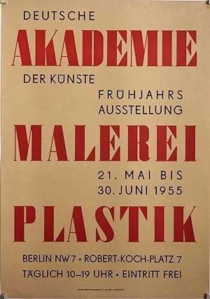 Deutsche Akademie der Künste. Frühjahrsausstellung. Malerei Plastik 21. Mai bis 30. Juni 1955. Be...