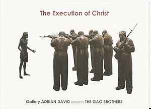 Imagen del vendedor de The Gao Brothers : The Execution of Christ / L'Execution du Christ (announcements) a la venta por The land of Nod - art & books