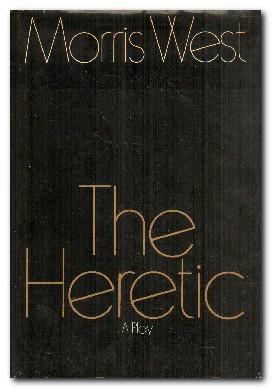 Imagen del vendedor de The Heretic A Play in Three Acts a la venta por Darkwood Online T/A BooksinBulgaria