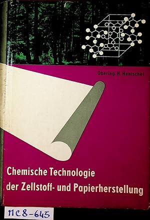 Chemische Technologie der Zellstoff- und Papierherstellung.