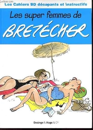 Bild des Verkufers fr Les super femmes de Bretcher zum Verkauf von Le-Livre