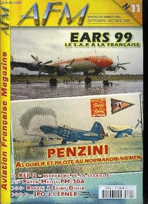 Imagen del vendedor de Afm - Aviation franaise magazine n 11 - 60 ans de l'Epner par Frdric Marsaly, Payen-Mlot PM.30 par Philippe Ricco, Dominique Penzini, un as oubli par Jean Claude Soumille, Rep 2 par Michel Borget, EARS 99 par Jean Claude Soumille a la venta por Le-Livre