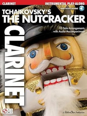 Imagen del vendedor de Tchaikovsky's the Nutcracker for Clarinet Book/Online Audio a la venta por AHA-BUCH GmbH
