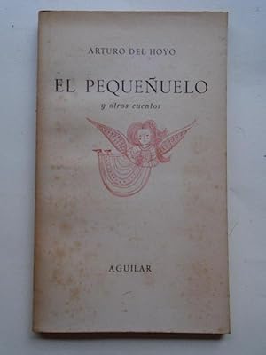 Imagen del vendedor de El Pequeuelo y otros cuentos. a la venta por Carmichael Alonso Libros