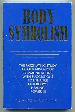 Body Symbolism: A Clarification of the Study of Metaphysical Psychosomatics