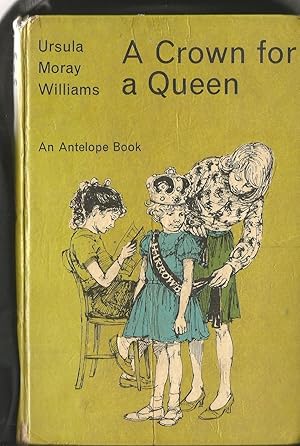 Seller image for A Crown for a Queen. Antelope Series. for sale by Matilda Mary's Books